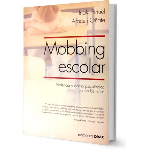 Mobbing Escolar: Acoso y Violencia Escolar contra los niños