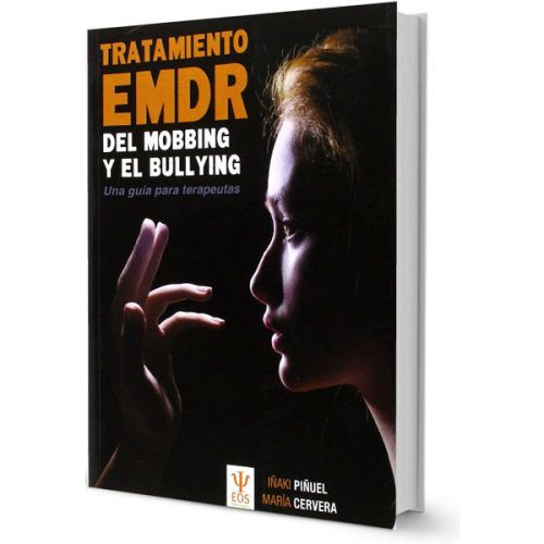 Tratamiento EMDR del mobbing y bullying: una guía para terapeutas